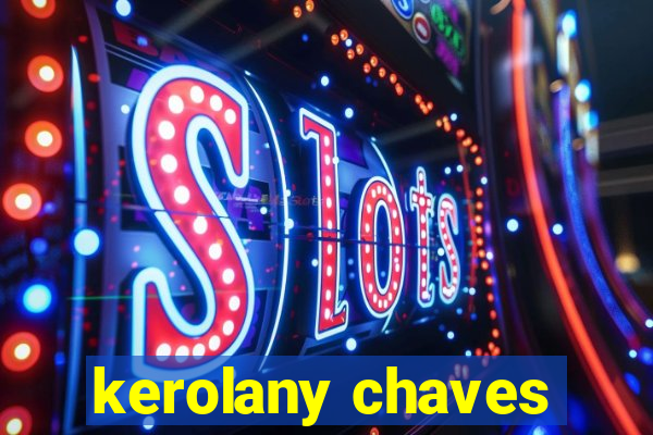 kerolany chaves